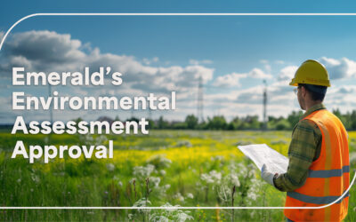 What Emerald’s Environmental Assessment Approval Means for the Community